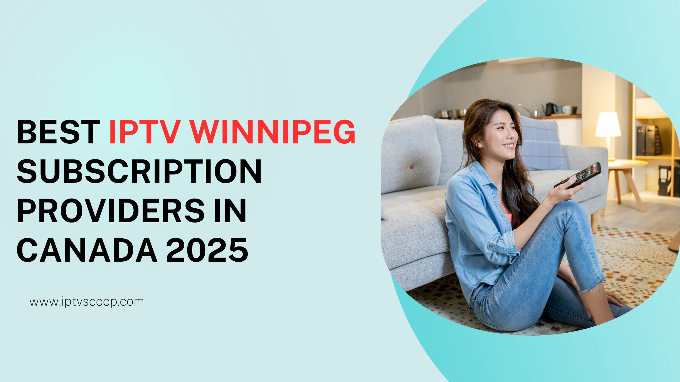 Best IPTV Winnipeg Subscription Providers