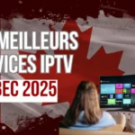 banniere disant Les meilleurs services IPTV Québec 2025